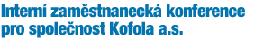 Interní zaměstnanecká konference pro společnost Kofola a.s.